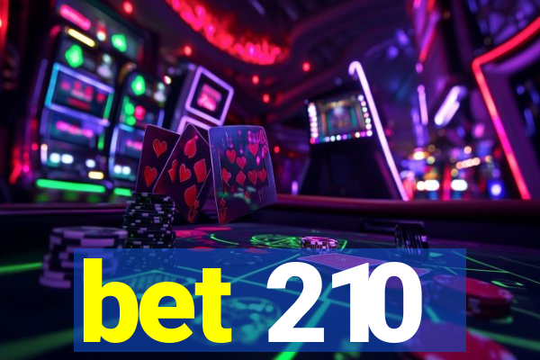 bet 210